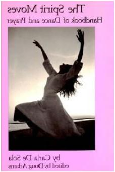 舞蹈和祈祷的精神移动手册卡拉·德·索拉